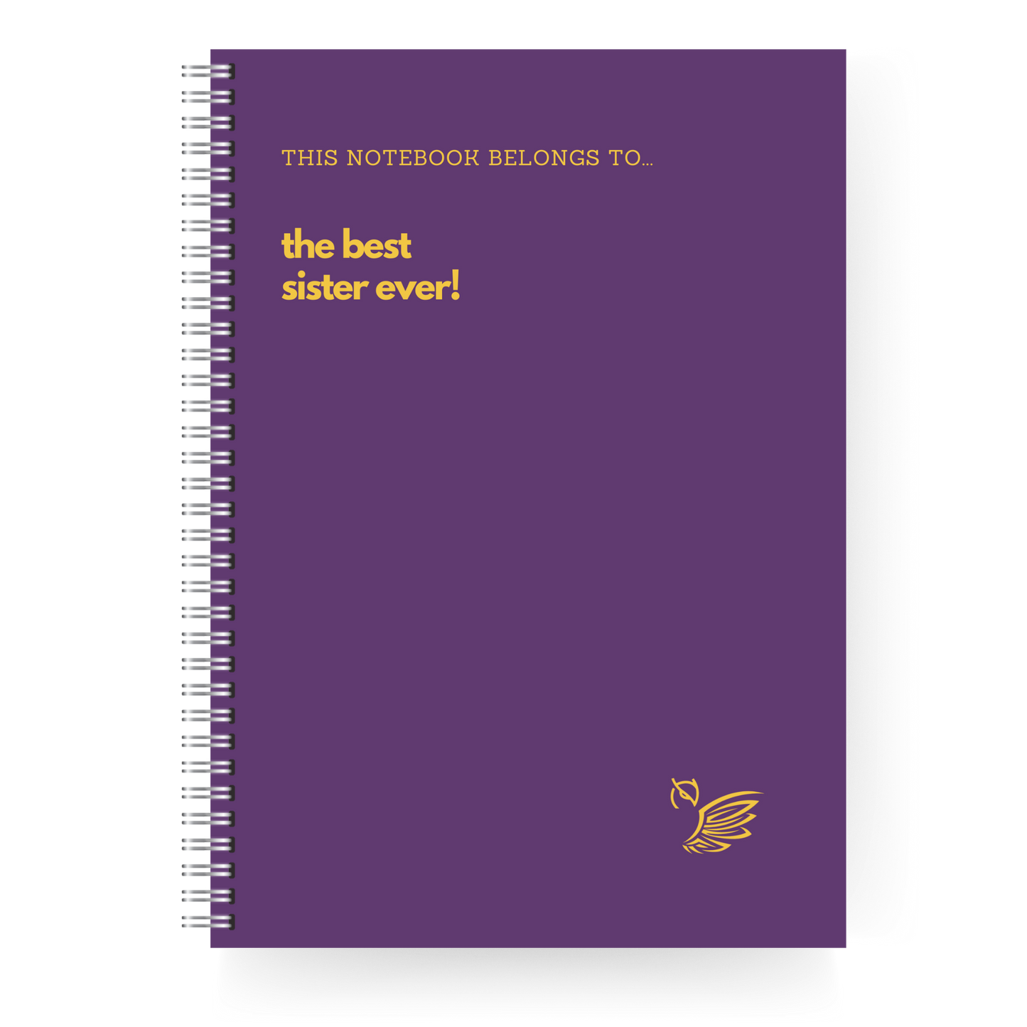 This Notebook Belongs To... The Best Family Member!