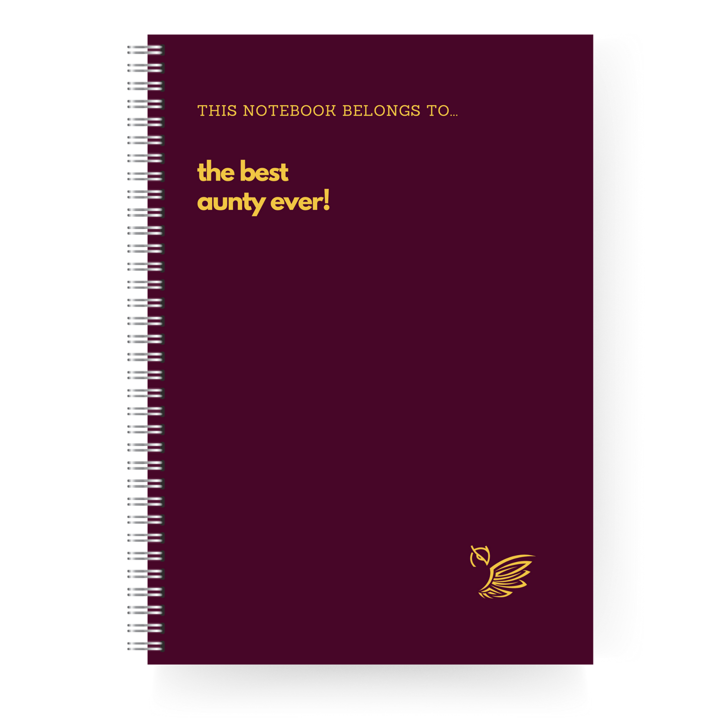This Notebook Belongs To... The Best Family Member!