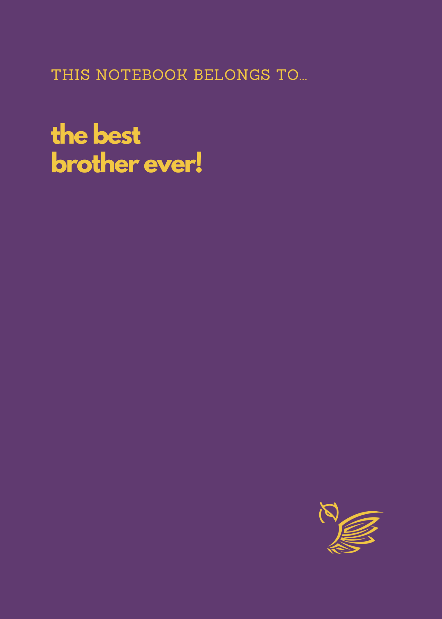 This Notebook Belongs To... The Best Family Member!