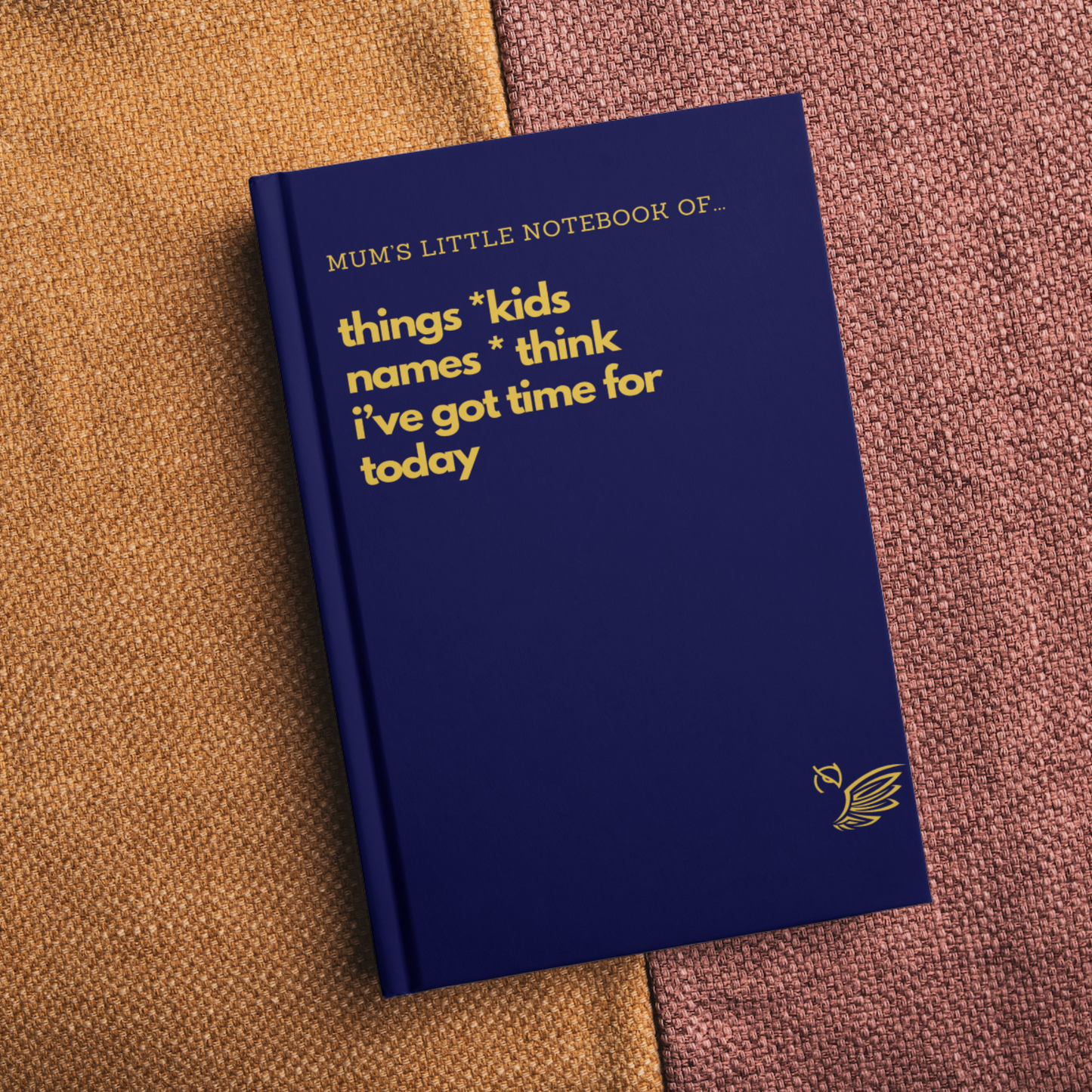 Personalised Things *My Kids* Think I've Got Time For Today - Mother's Day Gift Notebook