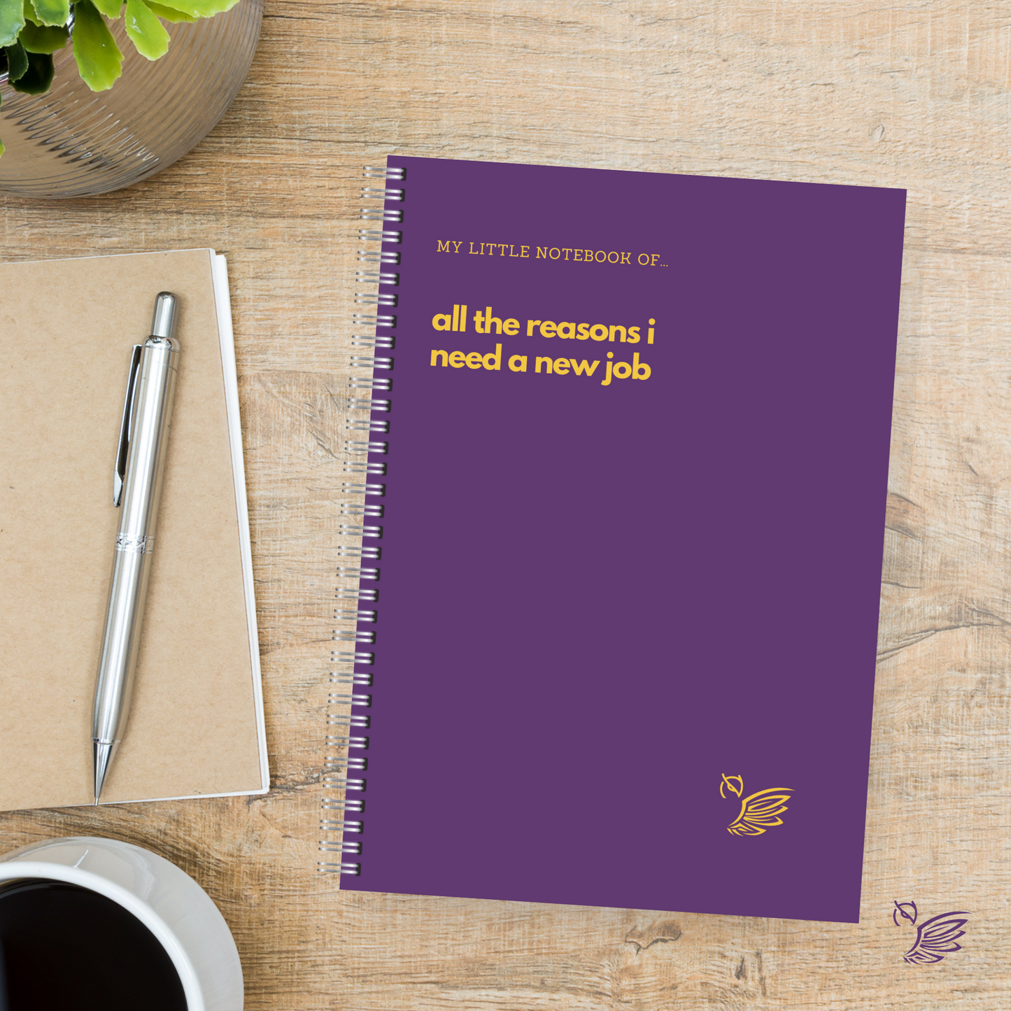 My Little Notebook of... All the reasons I need a new job Notebook