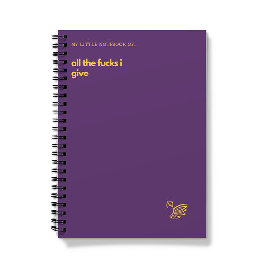 My Little Notebook Of... All The Fucks I Give