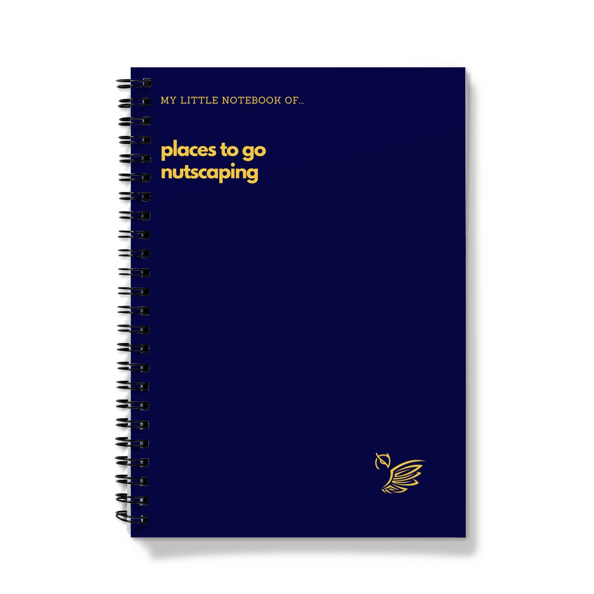 My Little Notebook Of... Places To Go Nutscaping Notebook