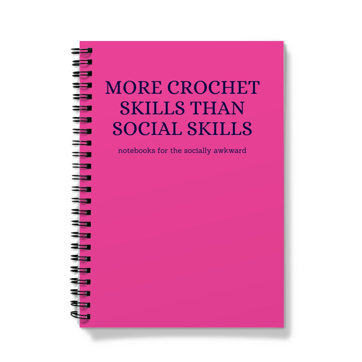 More Crochet Skills Than Social Skills - Pink Notebook