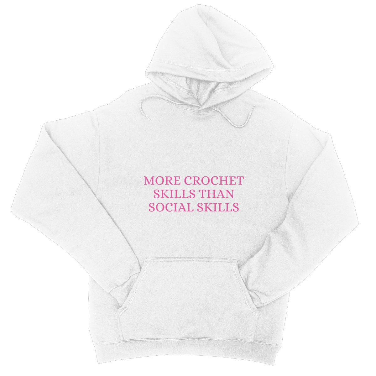 More Crochet Skills Than Social Skills - Pink College Hoodie