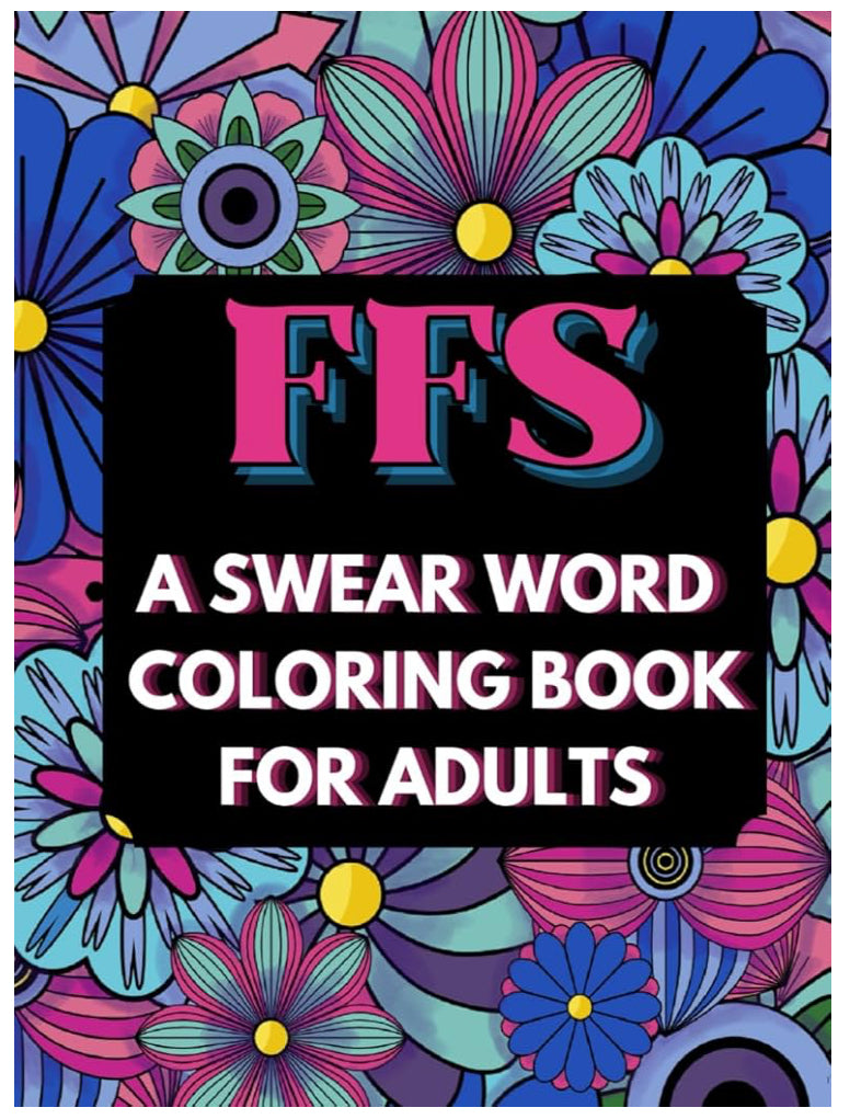 FFS - Swear Word Colouring Book For Adults