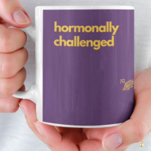 hormonally challenged mug