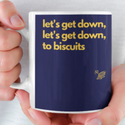 Let's Get Down, Let's Get Down to Biscuits Blue Mug