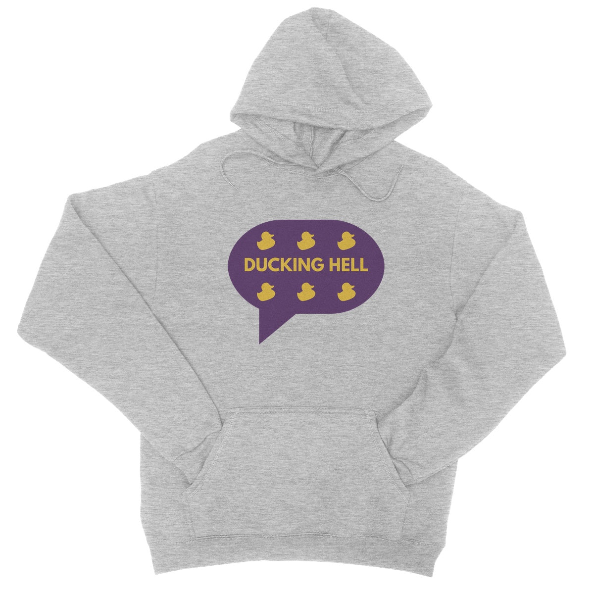 Ducking Hell. Funny Slogan College Hoodie