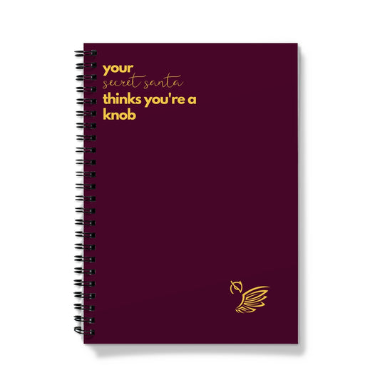 Your Secret Santa Thinks You're a Knob Notebook