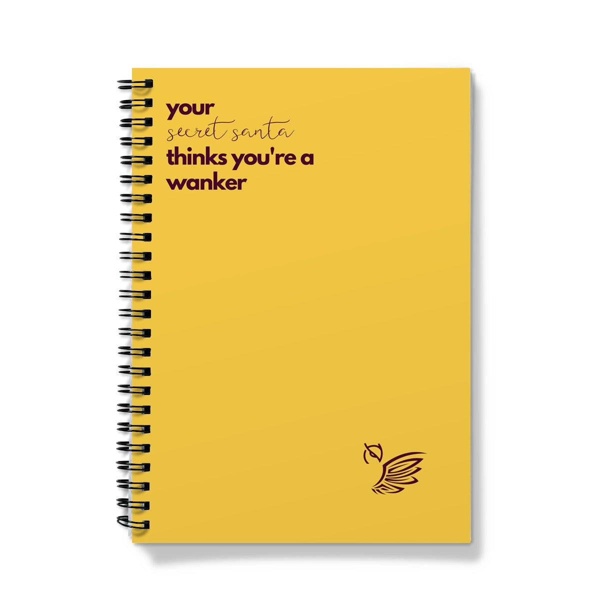 Your Secret Santa Thinks You're A Wanker Notebook