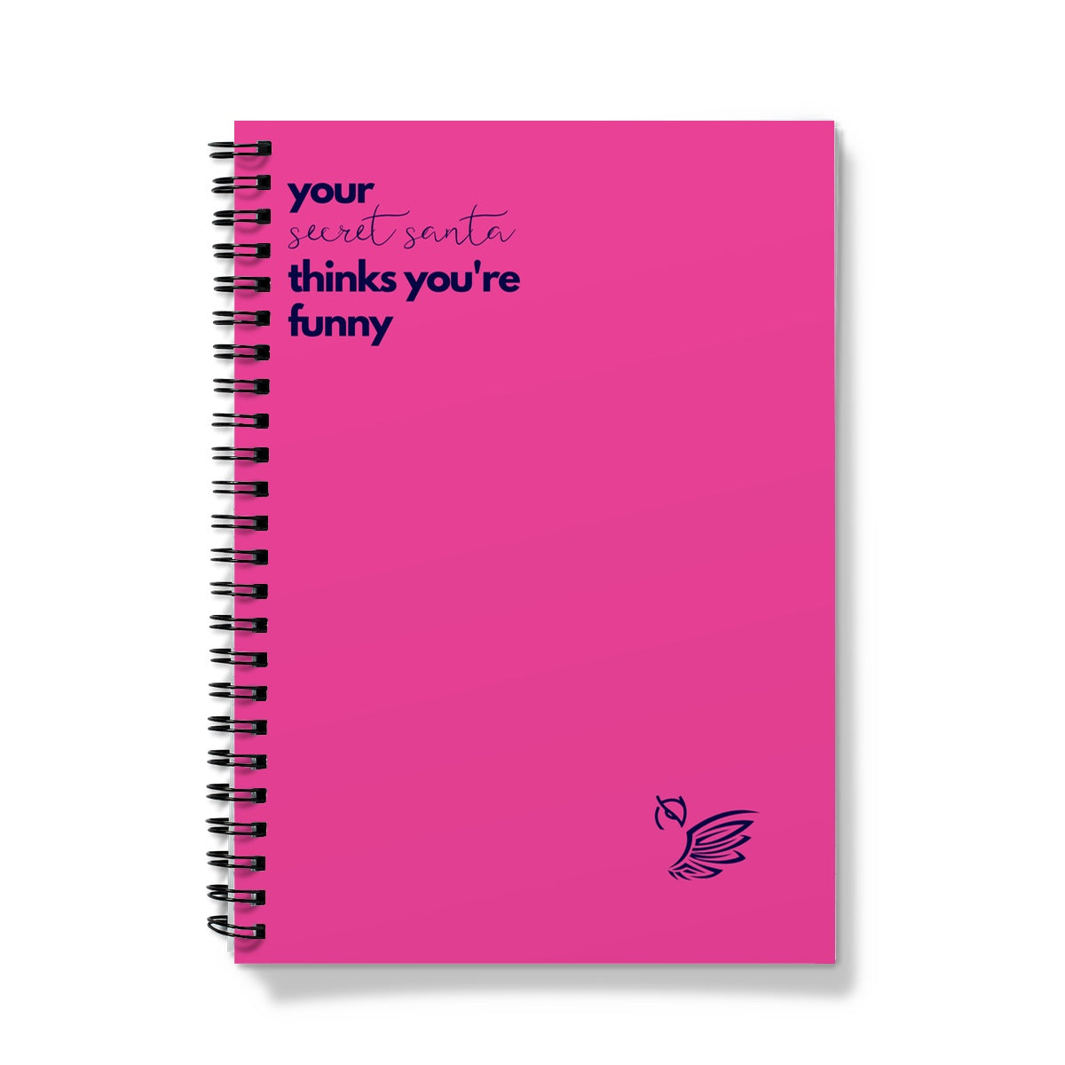 Your Secret Santa Thinks You're Funny Notebook