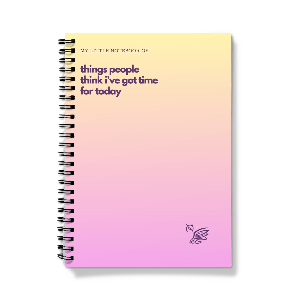 My Little Notebook Of... Things People Think I've Got Time For Today Summer Edition Notebook