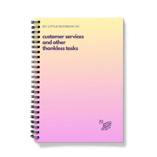 My Little Notebook Of... Customer Services and Other Thankless Tasks Notebook