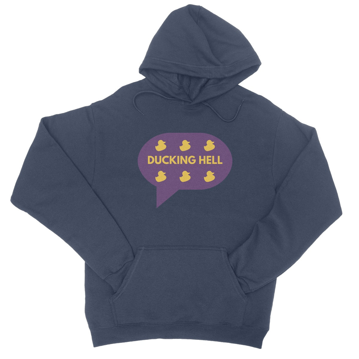 Ducking Hell. Funny Slogan College Hoodie