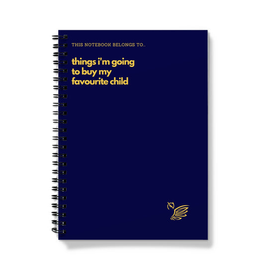 My Little Notebook Of... Things I'm Going To Buy My Favourite Child - Blue Notebook