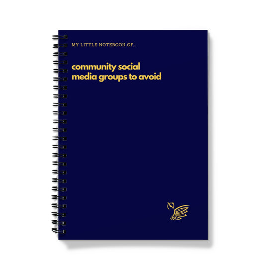My Little Notebook Of... Community Social Media Groups To Avoid Notebook